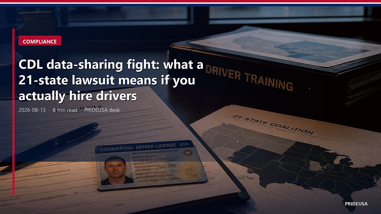 CDL data-sharing fight: what a 21-state lawsuit means if you actually hire drivers
