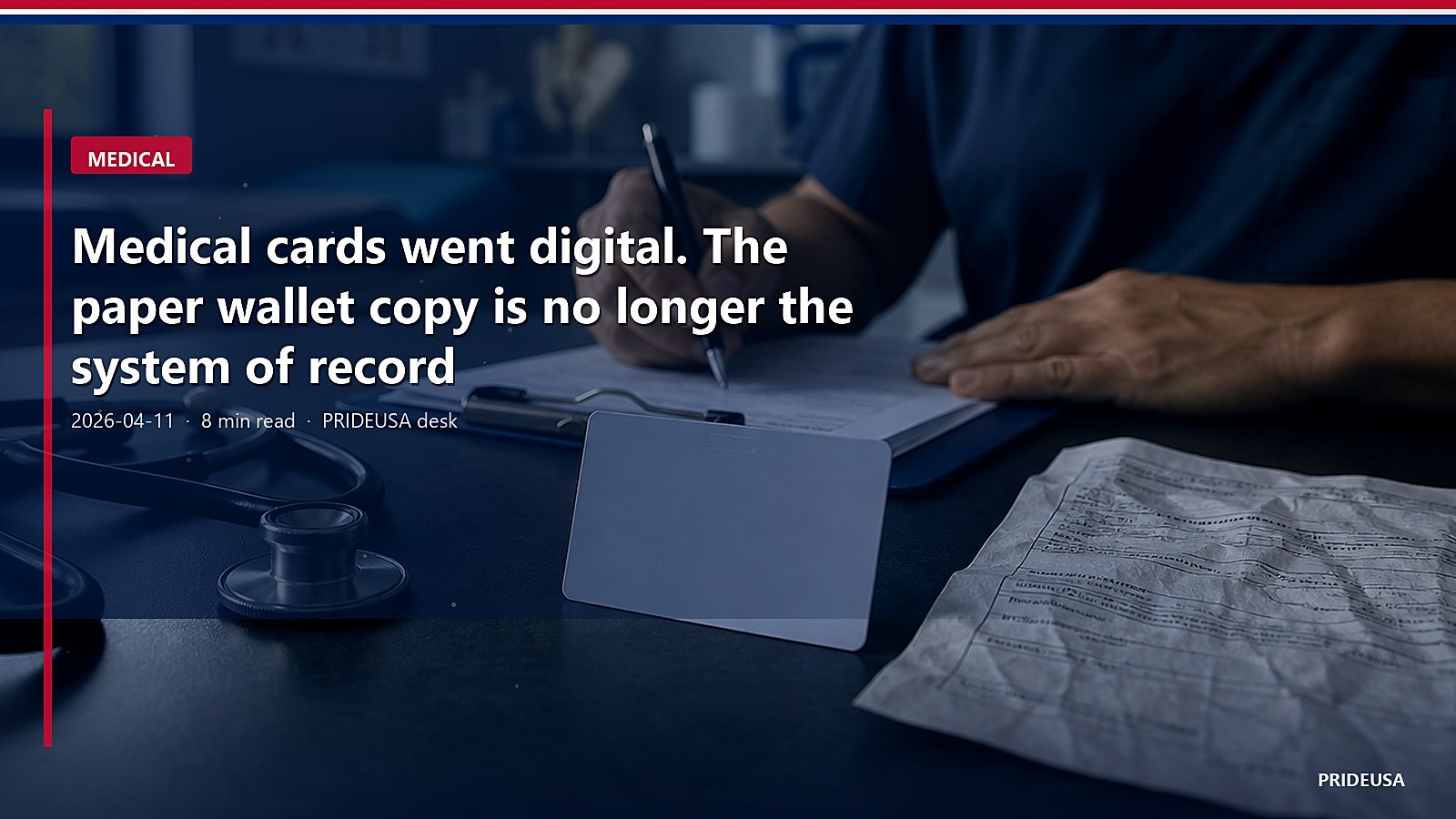 Medical cards went digital. The paper wallet copy is no longer the system of record