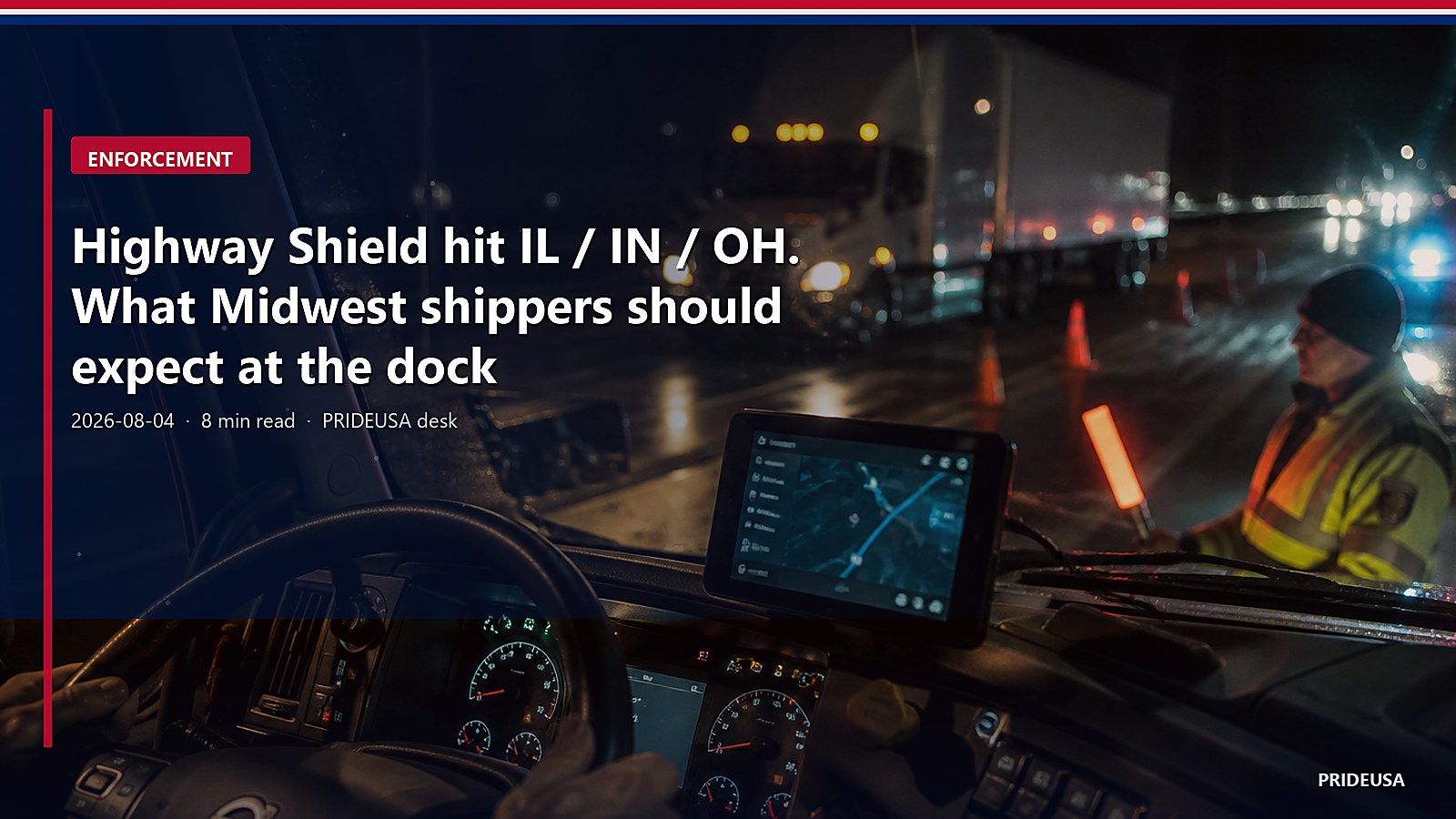 Highway Shield hit IL / IN / OH. What Midwest shippers should expect at the dock